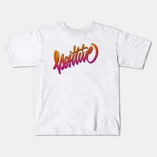 Positive Kids T-Shirt